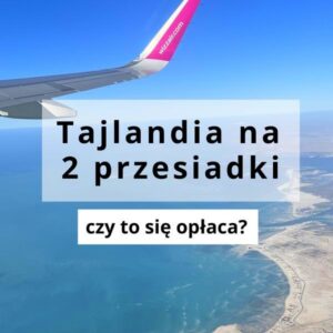 Ile leci się do Tajlandii? Czas lotu z Polski