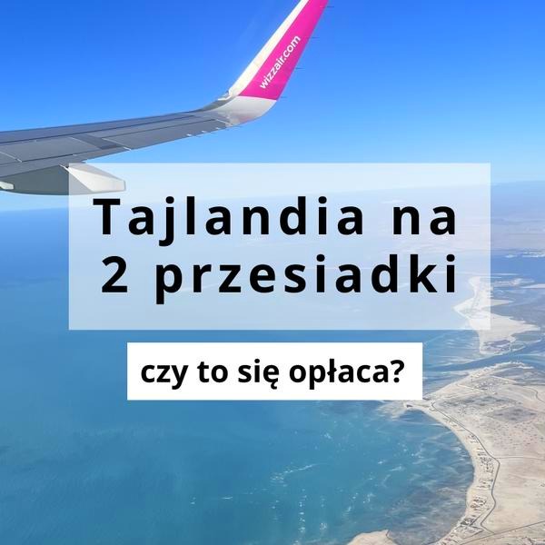 Ile leci się do Tajlandii? Czas lotu z Polski