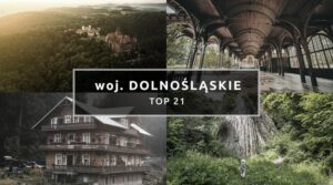 Dolny Śląsk: 7 niezwykłych miejsc, które zachwycają naturą i architekturą
